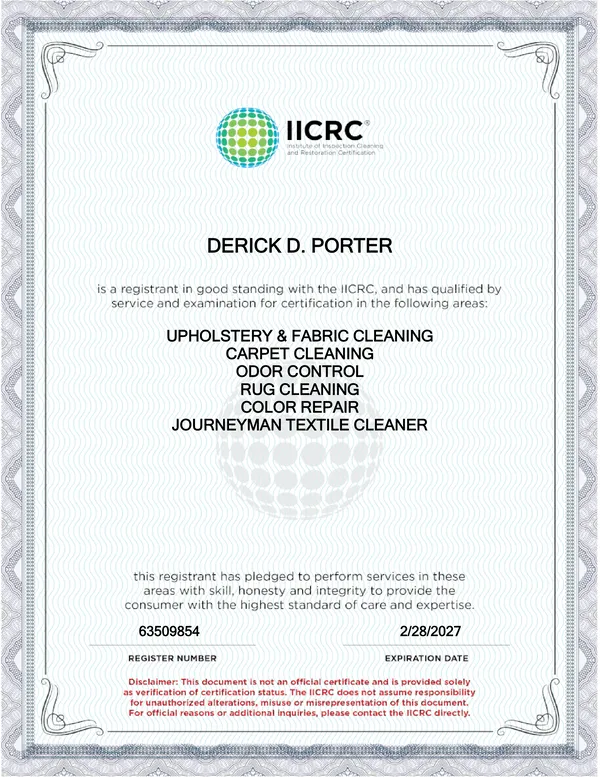 Derick Porter's IICRC digital verification, certified in six areas including Rug Cleaning, Color Repair, and Journeyman Textile Cleaner, register number 63509854, expiring February 28, 2027